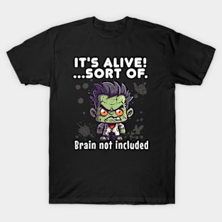 Chibi Frankenstein: Alive & Kicking! Well, Mostly | Funny T-Shirt